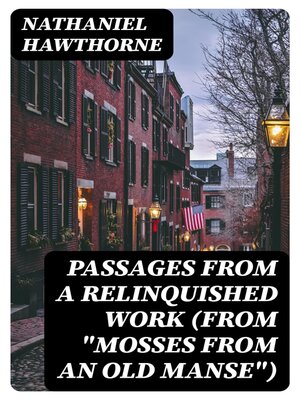 cover image of Passages from a Relinquished Work (From "Mosses from an Old Manse")